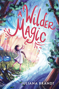 Cover image: A Wilder Magic 9781728245737