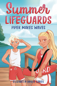 Immagine di copertina: Summer Lifeguards: Piper Makes Waves 9781728221311