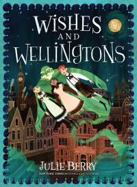 Cover image: Wishes and Wellingtons 1st edition 9781728223254