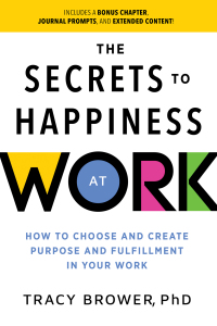 Cover image: The Secrets to Happiness at Work 9781728230894