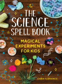 Omslagafbeelding: The Science Spell Book 9781728232522