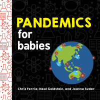 Imagen de portada: Pandemics for Babies 9781728234168