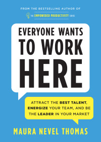 Cover image: Everyone Wants to Work Here 9781728234892