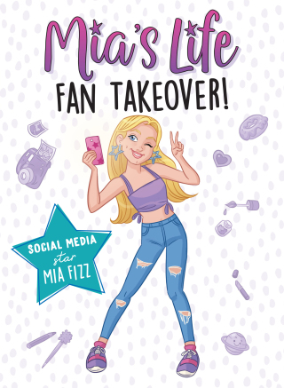 Cover image: Mia's Life: Fan Takeover! 9781728236001
