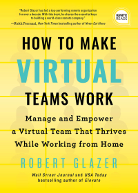 Imagen de portada: How to Make Virtual Teams Work 9781728236308