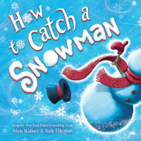 صورة الغلاف: How to Catch a Snowman 9781728236209