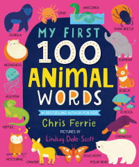 صورة الغلاف: My First 100 Animal Words 9781728228617