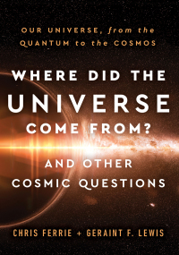 Omslagafbeelding: Where Did the Universe Come From? And Other Cosmic Questions 9781728238814