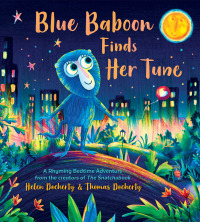 Cover image: Blue Baboon Finds Her Tune 9781728238906