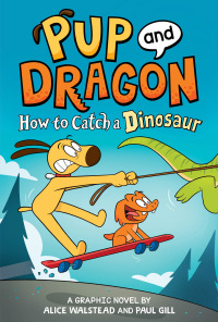 Omslagafbeelding: How to Catch Graphic Novels: How to Catch a Dinosaur 9781728239545