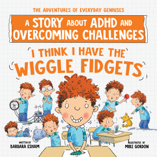 表紙画像: Mrs. Gorski I Think I Have the Wiggle Fidgets 9781492669975