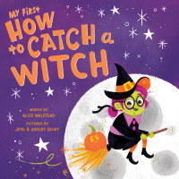 Omslagafbeelding: My First How to Catch a Witch 9781728240916
