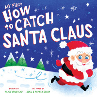 表紙画像: My First How to Catch Santa Claus 9781728241531