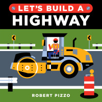 表紙画像: Let's Build a Highway 9781728242231