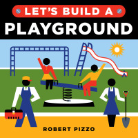 صورة الغلاف: Let's Build a Playground 9781728242262