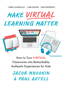 صورة الغلاف: Make Virtual Learning Matter 9781728242392