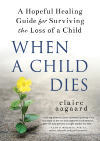 Cover image: When a Child Dies 9781728245898
