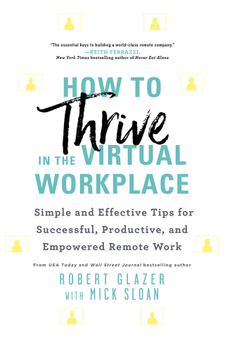 Cover image: How to Thrive in the Virtual Workplace 9781728246840