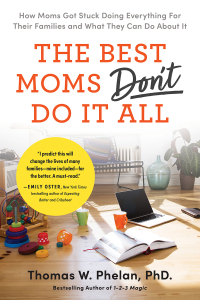 Cover image: The Best Moms Don't Do it All 9781728251929