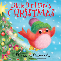 表紙画像: Little Bird Finds Christmas 9781728254456