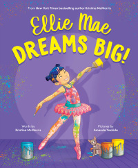 Omslagafbeelding: Ellie Mae Dreams Big! 9781728256122