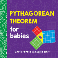 صورة الغلاف: Pythagorean Theorem for Babies 9781728258225