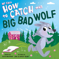 表紙画像: My First How to Catch the Big Bad Wolf 9781728261492