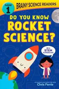 Imagen de portada: Brainy Science Readers: Do You Know Rocket Science? 9781728261560