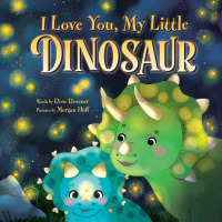 表紙画像: I Love You, My Little Dinosaur 9781728268361