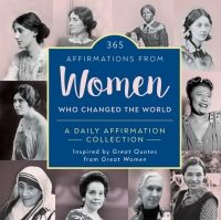 Titelbild: 365 Affirmations from Women Who Changed the World 9781728269009