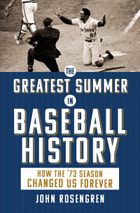 Cover image: The Greatest Summer in Baseball History 2nd edition 9781728271897