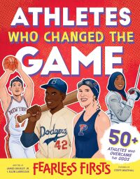 Cover image: Fearless Firsts: Athletes Who Changed the Game 9781728275062