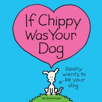 Imagen de portada: If Chippy Was Your Dog 9781728276168