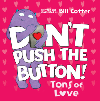 Cover image: Don't Push the Button: Tons of Love 9781728277158