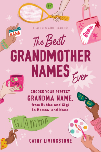 Imagen de portada: The Best Grandmother Names Ever 9781728278421