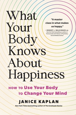 Cover image: What Your Body Knows About Happiness 9781728281315