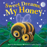 Cover image: Sweet Dreams, My Honey 9781728284354