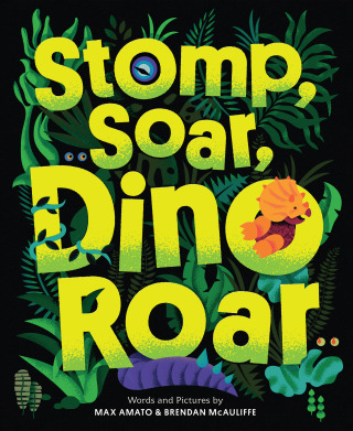 Cover image: Stomp, Soar, Dino Roar 9781728289816