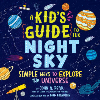 صورة الغلاف: A Kid's Guide to the Night Sky 9781728292281