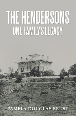 Cover image: The Hendersons One Family’s Legacy 9781728300030