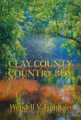 Cover image: Clay County Country Boy 9781728300108