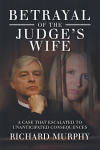 Imagen de portada: Betrayal of the Judge’s Wife 9781728300160