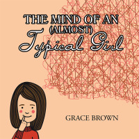 Imagen de portada: The Mind of an (Almost) Typical Girl 9781728300221