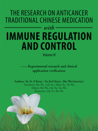 表紙画像: The Research on Anticancer Traditional Chinese Medication with Immune Regulation and Control 9781728300375