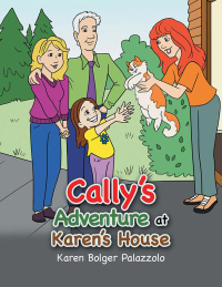 Omslagafbeelding: Cally’s Adventure at Karen’s House 9781728301402