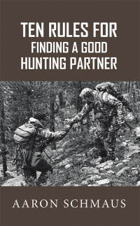 表紙画像: Ten Rules for Finding a Good Hunting Partner 9781728301549