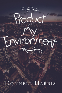 Cover image: Product of My Environment 9781728302409