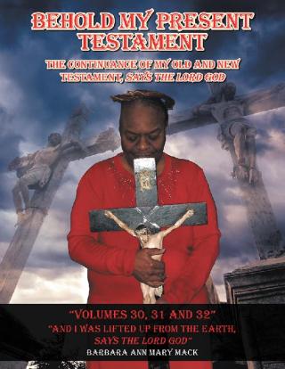 Cover image: Behold My Present Testament Volumes 30, 31 and 32 9781728303475