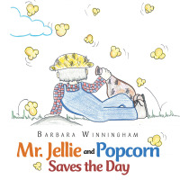 Cover image: Mr. Jellie and Popcorn Saves the Day 9781728303536