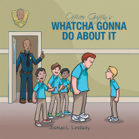Imagen de portada: Officer Griffin’s Whatcha Gonna Do About It 9781728303789